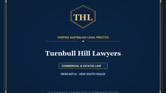 Turnbull Hill Lawyers — COMMERCIAL & ESTATES LAW, NEWCASTLE • NEW SOUTH WALES
