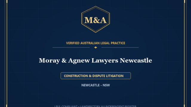 Moray & Agnew Lawyers Newcastle — CONSTRUCTION & DISPUTE LITIGATION, NEWCASTLE • NSW