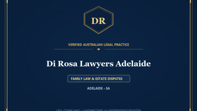 Di Rosa Lawyers Adelaide — FAMILY LAW & ESTATE DISPUTES, ADELAIDE • SA
