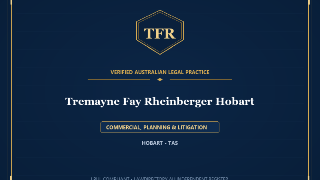 Tremayne Fay Rheinberger Hobart — COMMERCIAL, PLANNING & LITIGATION, HOBART • TAS