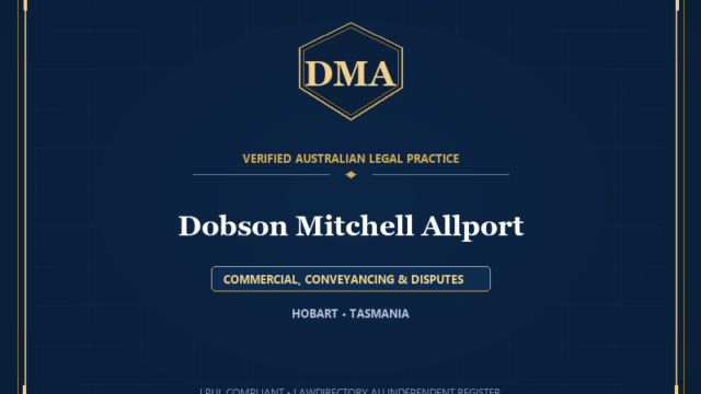 Dobson Mitchell Allport — COMMERCIAL, CONVEYANCING & DISPUTES, HOBART • TASMANIA